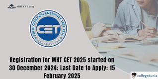 MHT CET 2025: Registration Started; Last Date to Apply 15 February 2025